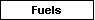 Fuels